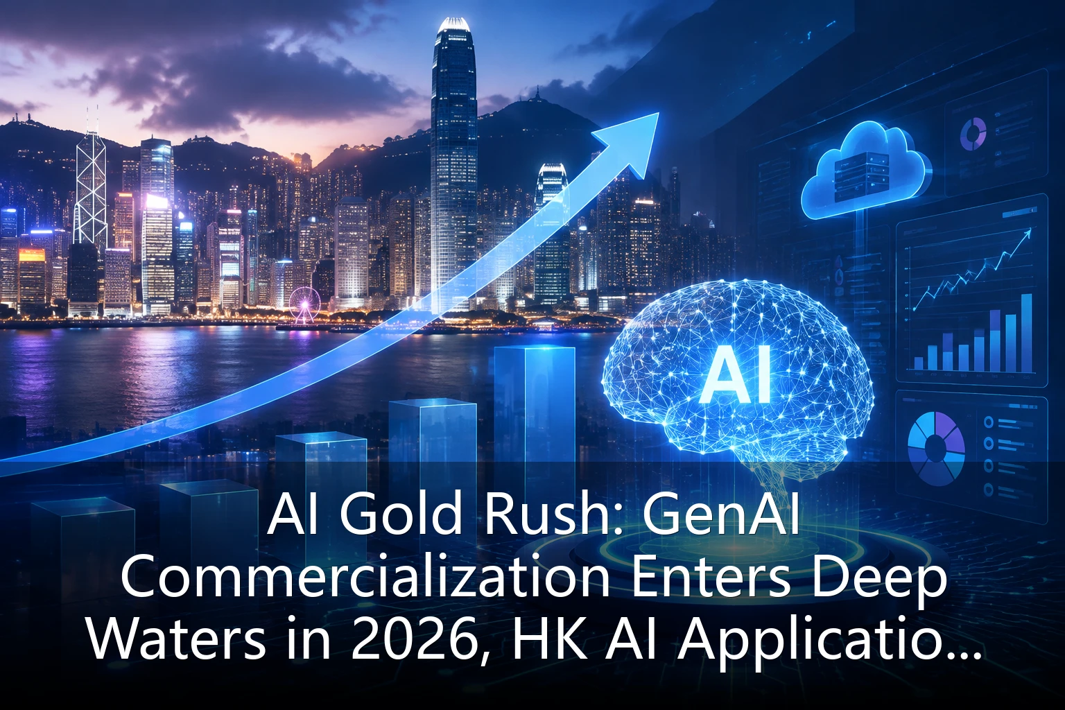AI Gold Rush: GenAI Commercialization Enters Deep Waters in 2026, HK AI Application Chain Eyes Davis Double Play