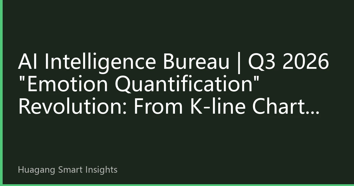 AI Intelligence Bureau | Q3 2026 