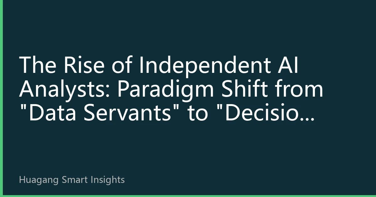 The Rise of Independent AI Analysts: Paradigm Shift from 